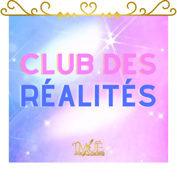 INSCRIPTION AU CLUB DES RÉALITÉS