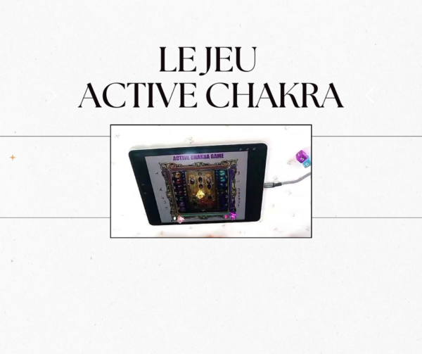 LE JEU ACTIVE CHAKRA